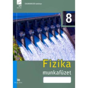 Fizika 8. munkafüzet - Sztanó Péterné (szerk.)