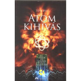 Tóth Béla: Atom kihívás