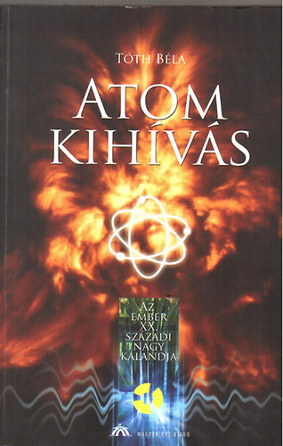 Atom kihívás - Tóth Béla