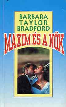 Maxim és a nők - Barbara Taylor Bradford