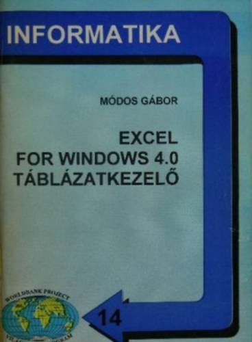 Excel for windows 4.0 táblázatkezelő - Módos Gábor