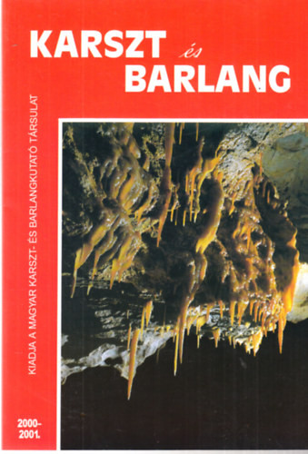 Karszt és Barlang 2000-2001. évf. - Hazslinszky Tamás
