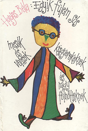 Horgas Béla: Egyik fülem sós