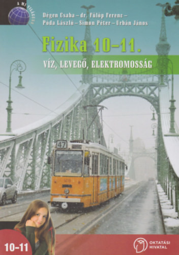 FIZIKA 10-11. (NT-17215) - Dégen Csaba - Póda László - Urbán János