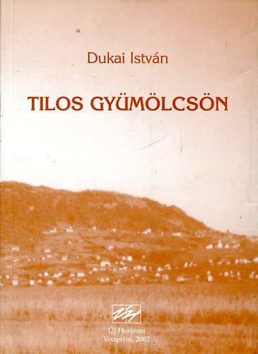 Tilos gyümölcsön