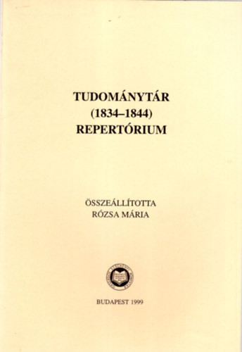 Tudománytár ( 1834-1844 ) repertórium - Rózsa Mária