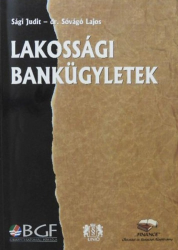 Lakossági bankügyletek - Sági Judit; dr. Sóvágó Lajos