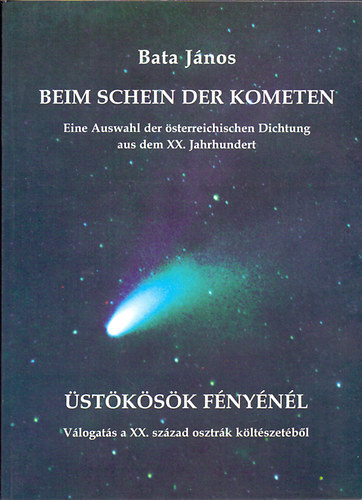Beim Schein der Kometen - Üstökösök fényénél - Bata János (szerk.)