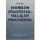 Termelési függvények - vállalati prognózisok - Sipos Béla