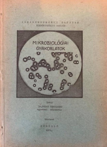 Mikrobiológiai gyakorlatok - Dr. Buday Ferdinánd