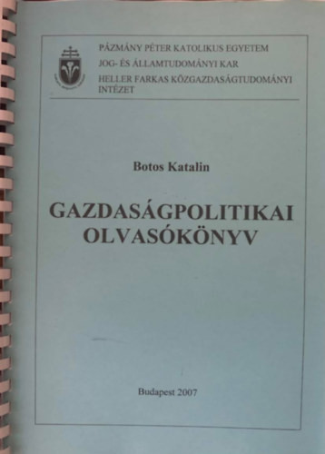 Gazdaságpolitikai olvasókönyv - Botos Katalin