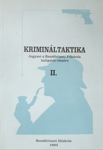 Krimináltaktika II. - Anti; Barta; Bócz; Illár; Lakatos
