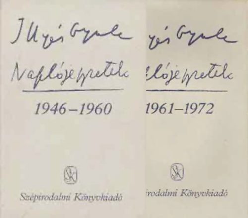 Naplójegyzetek 1946-1960, 1961-1972 - Illyés Gyula