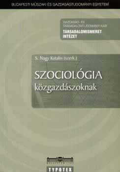 Szociológia közgazdászoknak - S. Nagy Katalin (szerk.)