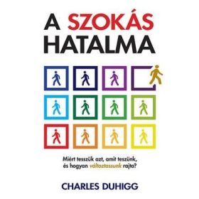 Charles Duhigg: A szokás hatalma