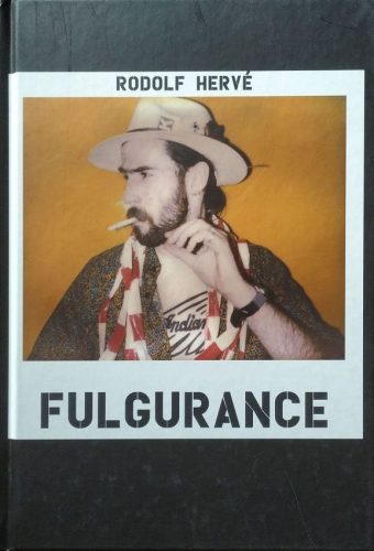 Rodolf Hervé: Fulgurance