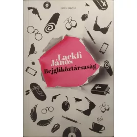 Lackfi János: Bejgliköztársaság