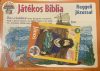 Játékos Biblia  - Reggeli Jézussal