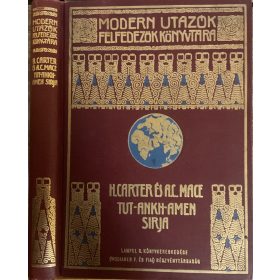   H. Carter, A. C. Mace: Tut-Ankh-Amen sírja (Modern Utazók és Felfedezők Könyvtára) MUFK, MFTK