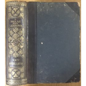 A Pallas Nagy Lexikona X. kötet - Kacs - Közellátás