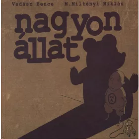 Vadász Bence: M. Miltényi Miklós: Nagyon állat