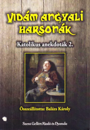 Vidám angyali harsonák - Katolikus andekdoták 2. -