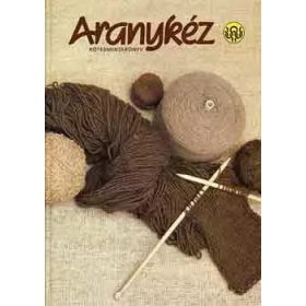 Aranykéz kötésmintakönyv - Moldován Katalin