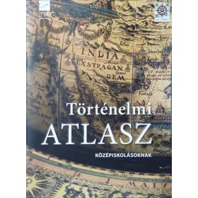 Történelmi atlasz középiskolásoknak