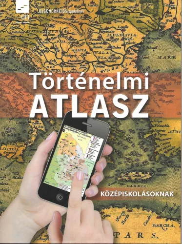 Történelmi atlasz középiskolásoknak