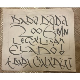   Bada Dada (Bada Tibor, 1963-2006): Bada Dada 2006-ban legálisan eladó