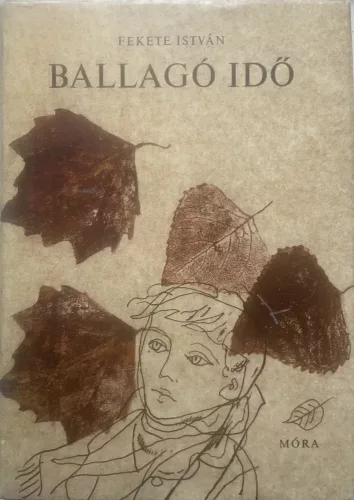 Fekete István: Ballagó idő