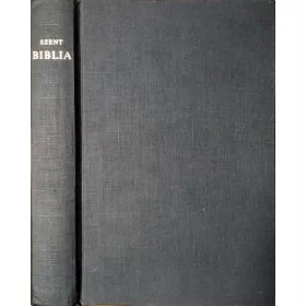   Szent Biblia azaz: Istennek Ó és Új Testamentomában foglaltatott egész Szent Írás