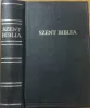 Szent Biblia azaz: Istennek Ó és Új Testamentomában foglaltatott egész Szent Írás (Károli-Biblia)