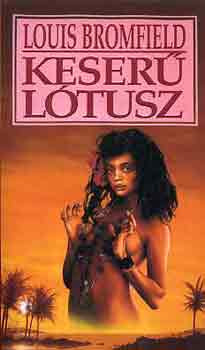 Keserű lótusz - Louis Bromfield