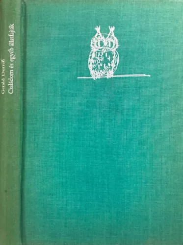 Gerald Durrell: Családom és egyéb állatfajták