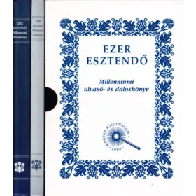   Ezer esztendő-millenniumi olvasó-és daloskönyv I-II. - Dinasztia Kiadó