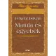 Fekete István: Matula és egyebek