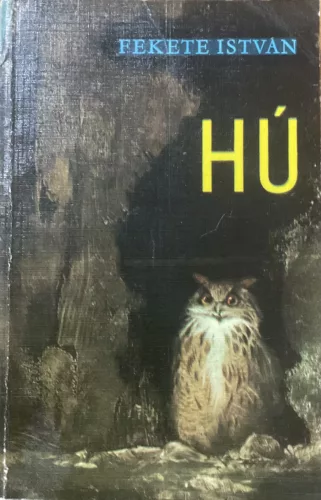 Fekete István: Hú
