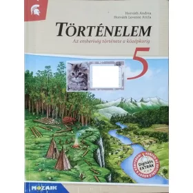   Horváth Andrea - Horváth Levente Attila: Történelem 5. o. - Az emberiség története a középkorig