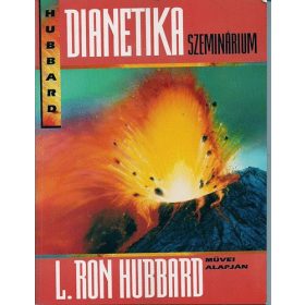 Dianetika szeminárium - L. Ron Hubbard művei alapján