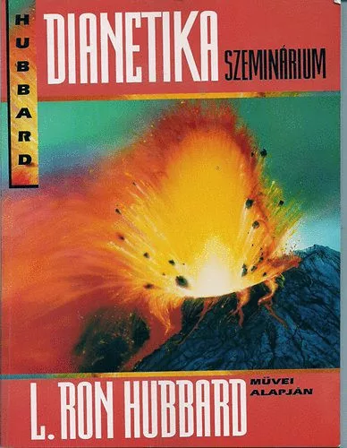 Dianetika szeminárium - L. Ron Hubbard művei alapján