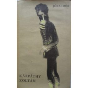 Jókai Mór: Kárpáthy Zoltán
