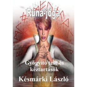 Késmárki László: Rúna-jóga