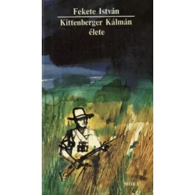 Fekete István: Kittenberger Kálmán élete