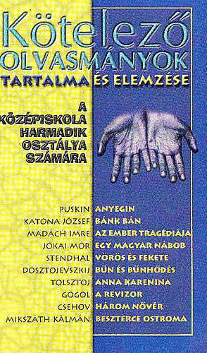 Kötelező olvasmányok tartalma és elemzése (középiskola III.) - Elekes Szentágotai Blanka