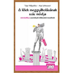   Lehtosaari, Arja  Tuija Välipakka: A lélek meggyilkolásának száz módja