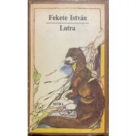 Fekete István: Lutra - Egy vidra regénye