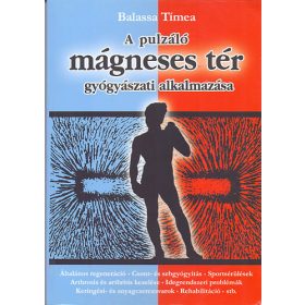   A pulzáló mágneses tér gyógyászati alkalmazása - Balassa Tímea