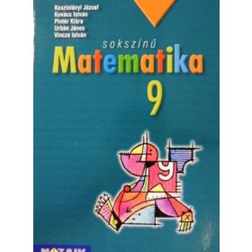   Kosztolányi József és mtsai.: Sokszínű matematika 9. - Tankönyv