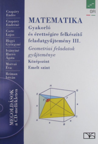 Czapáry Endre és mtsai.: Matematika gyakorló és érettségire felkészítő feladatgyűjtemény III. - Középszint, emelt szint (CD nélkül)
